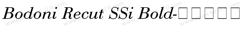 Bodoni Recut SSi Bold字体转换